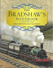 Load image into Gallery viewer, Bradshaw&#39;s Handbook: 1861 railway handbook of Great Britain and Ireland (2015 Reprint) Harcover
