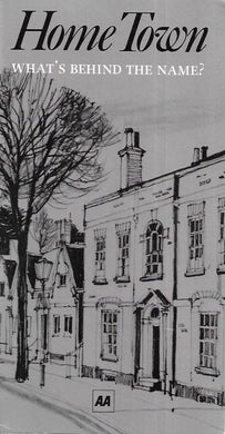 Home Town; What's behind the name? Paperback - AA