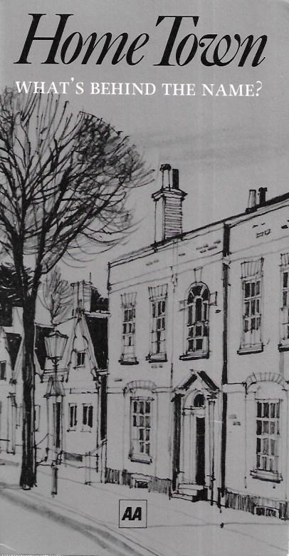 Home Town; What's behind the name? Paperback - AA