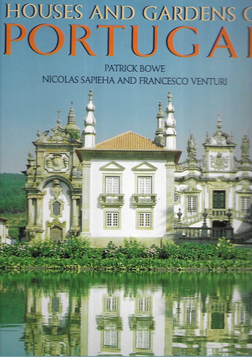 Houses and Gardens of Portugal - Hardcover - Patrick Bowe; Marcus Binney