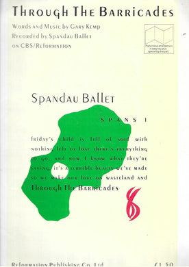 Through the Barricades - Words and music by Garry Kemp - Recorded by Spandau Ballet - Music Sheet