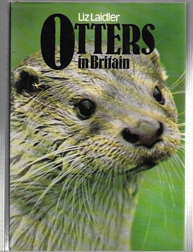 Otters in Britain - Hardcover - 1982 - Laidler, Liz