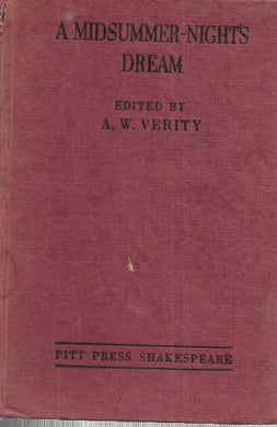 A Midsummer-Night's Dream - Edited by A.W Verity - Pitt Press Shakespeare 1942