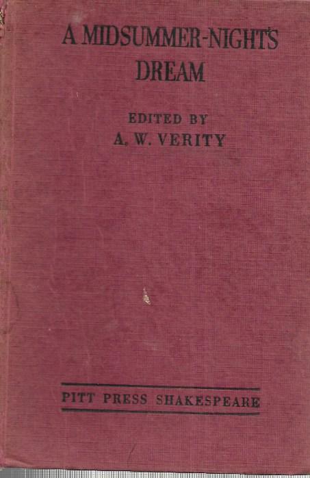 A Midsummer-Night's Dream - Edited by A.W Verity - Pitt Press Shakespeare 1942