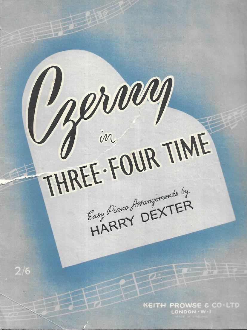 (Carl) Czerny in Three Four Time - Easy Piano Arrangements by Harry Dexter