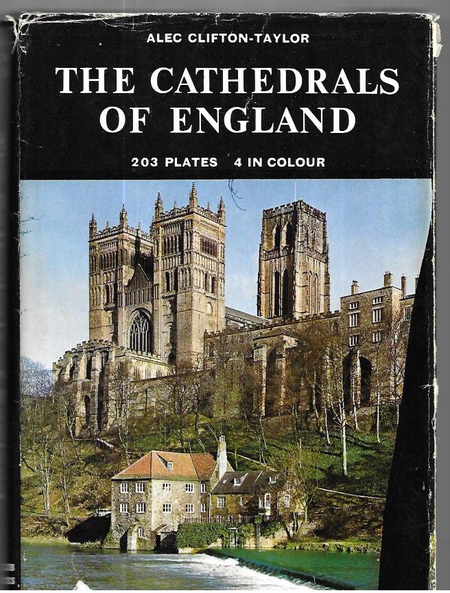 The Cathedrals of England - Alec Clifton Taylor - 203 plates - Hardcover