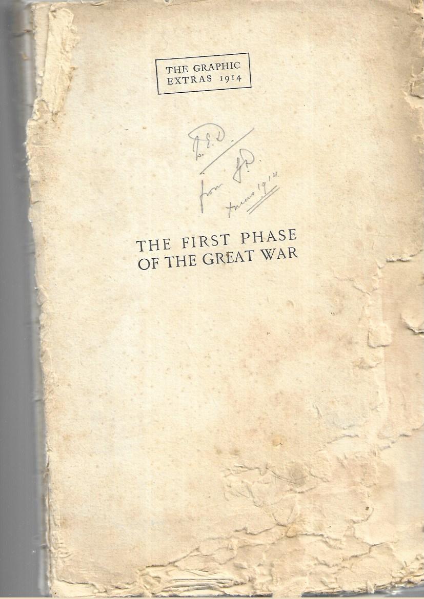 The Graphic Extras - The First Phase of the Great War - Hilliard Atteridge- Hodder and Stoughton