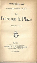 Load image into Gallery viewer, Rolland Jean Christophe  - Romain Rolland - LA FOIRE SUR LA PLACE  13th edition librairie paul ollendorff
