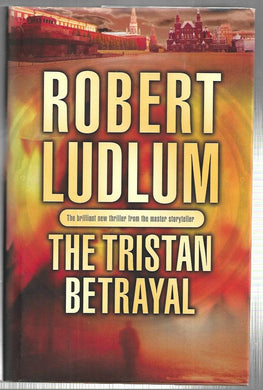The Tristan Betrayal - Hardcover - Robert Ludlum