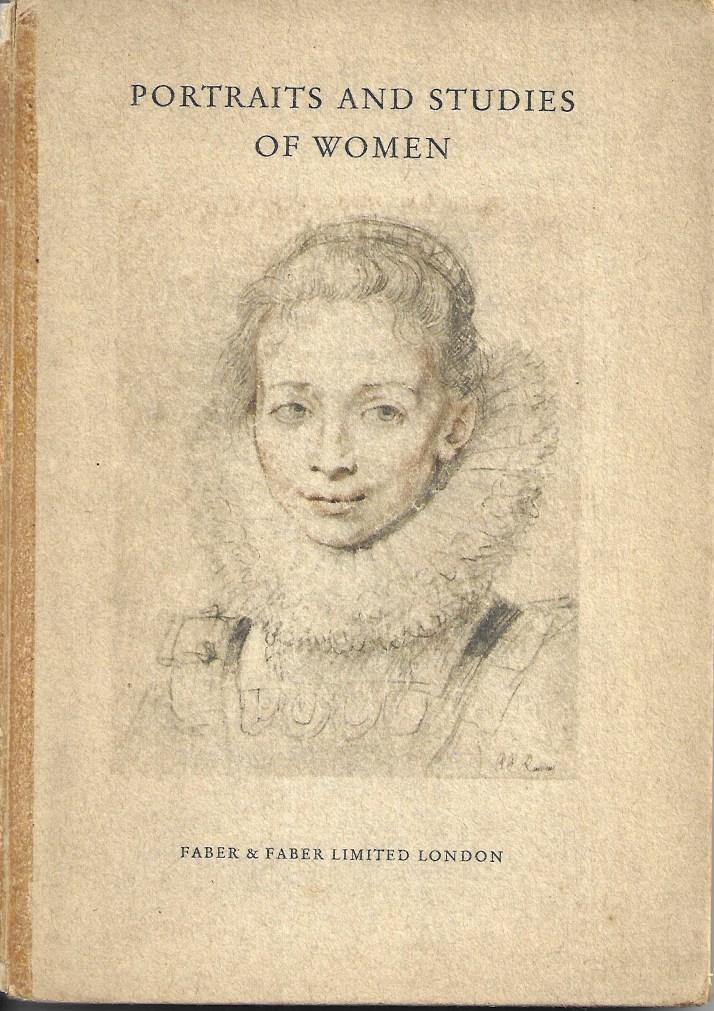 Portraits and Studies of Women - Hardcover - Faber Faber - MCMXXXVII - 1937