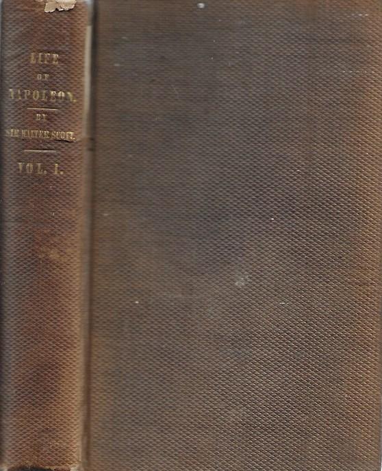 Life of Napoleon Buonaparte by Sir Walter Scott  - Hardcover - 1834 Volume 1