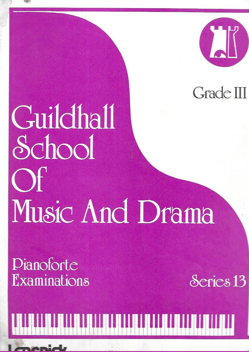 Grade III (3) - Guildhall School of Music And Drama - Pianoforte Examinations - Series 13 - Music sheet