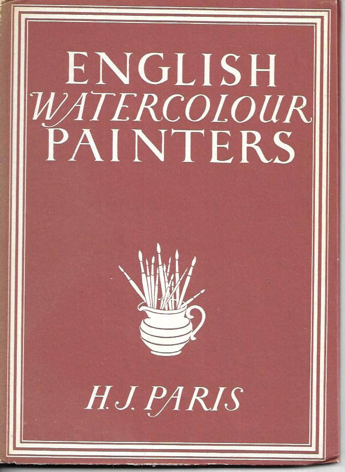 English Watercolour Painters - Hardcover - H. J. Paris