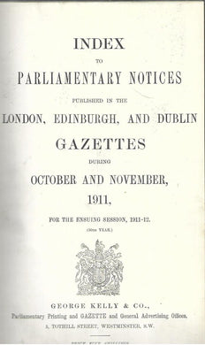 Edinburgh and London Gazettes November 1911 - Index to Parliamentary Notices - George Kelly