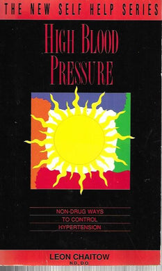 New Self Help: High Blood Pressure: Non-Drug Ways to Control Hypertension  - Paperback –1997 - Chaitow
