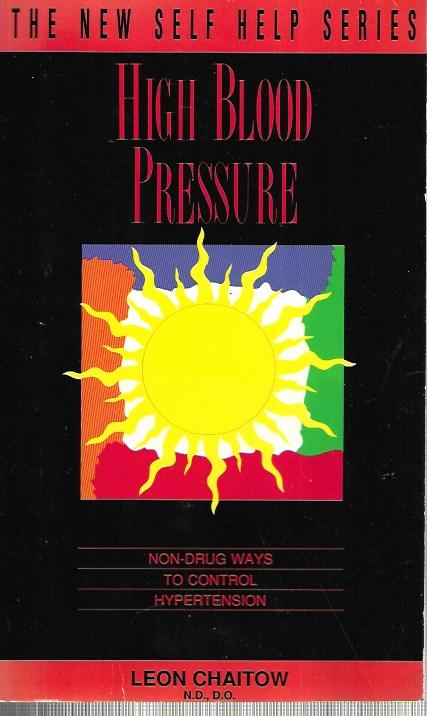 New Self Help: High Blood Pressure: Non-Drug Ways to Control Hypertension  - Paperback –1997 - Chaitow