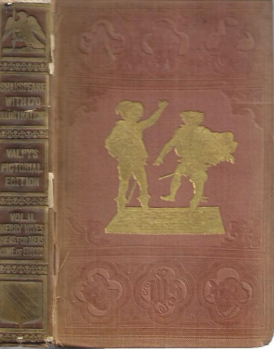 Shakespeare with 170 illustrations - Hardcover - Valpy's Pictorial Edition - Volume 2 Merry Wives of Windsor; Measure for Measure; Comedy of Errors