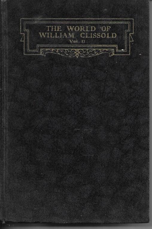 The World of William Clissold Vol I AND II - The Story of the Clissolds - Tangle of Desires - Hardcover - MCMXXXIII