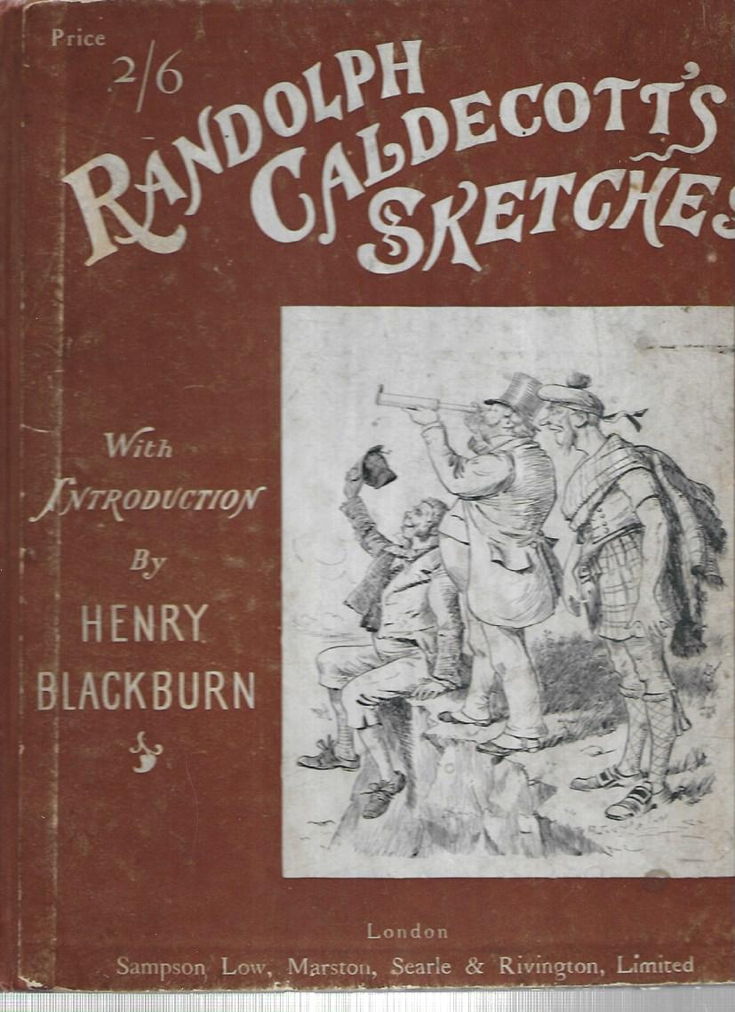 Randolph Caldecott's Sketches - Hardcover - With introduction by Henry Blackburn -1890