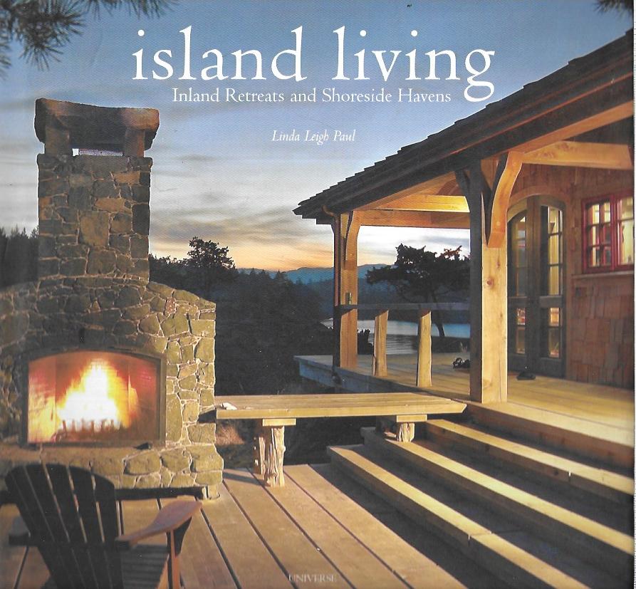 Island Living - Island Retreats and Shoreside Havens - Hardcover - Linda Leigh Paul - Universe
