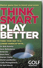 Load image into Gallery viewer, Golf Monthly - Think Smart Play Better; Think your way to lower your handicap... - Paperback
