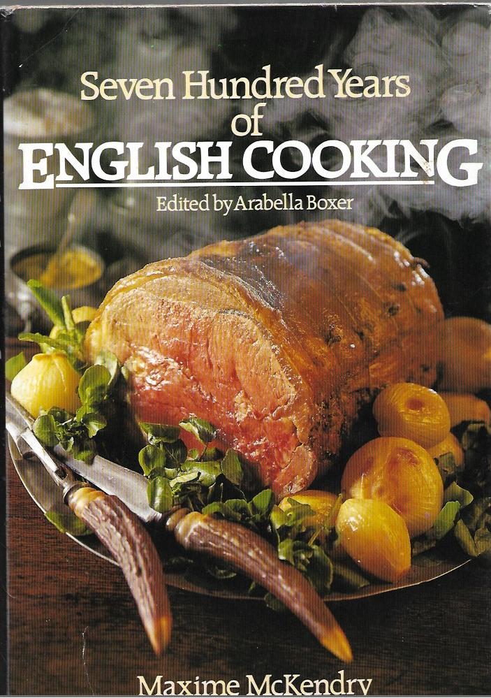 700 Years of English Cooking  - Hardcover – 1982 by Maxime McKendry