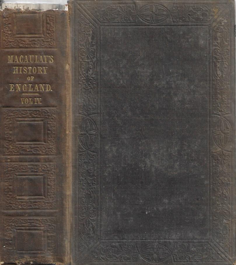 Macaulay's History of England Volume IV - Hardcover (One volume only) Third Edition 1849