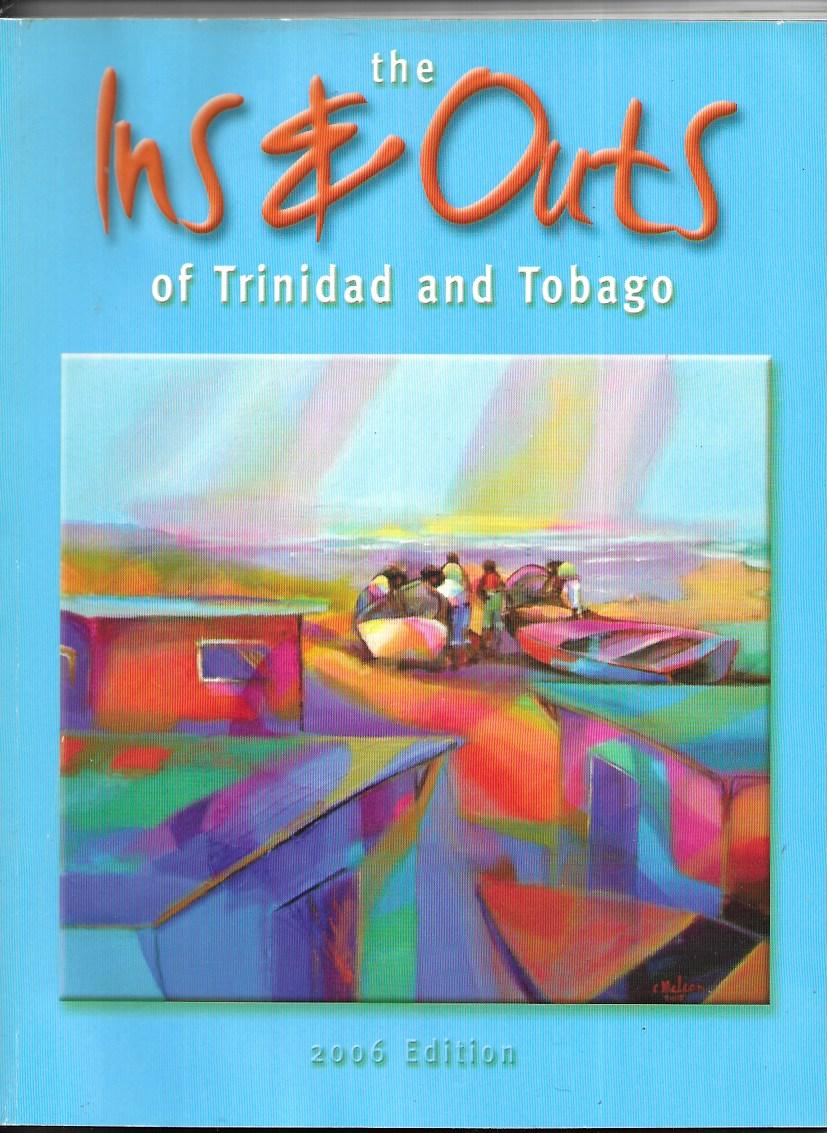 The Ins and Outs of Trinidad and Tobago - 2006 Edition - Flexicover