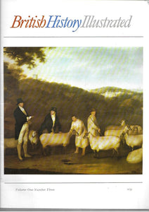 British History Illustrated  - Magazine - Volume 1 No.3