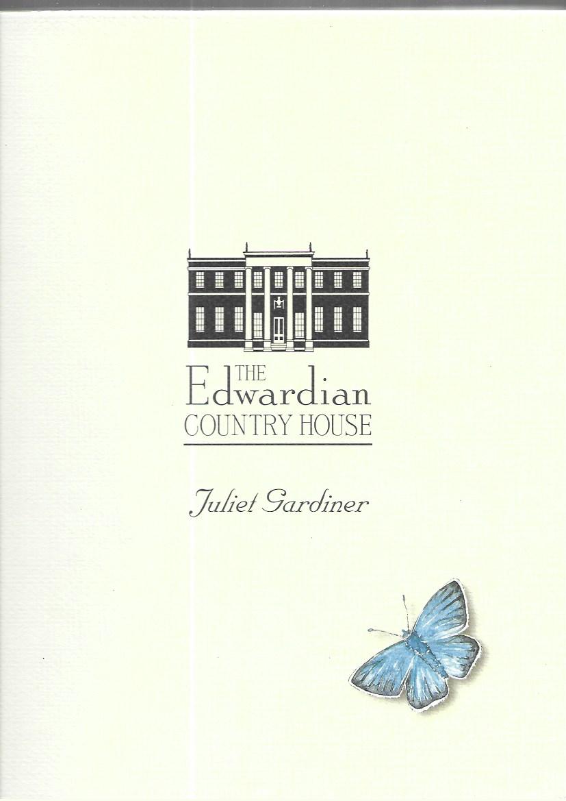 The Edwardian Country House  - Hardcover - Juliet Gardiner