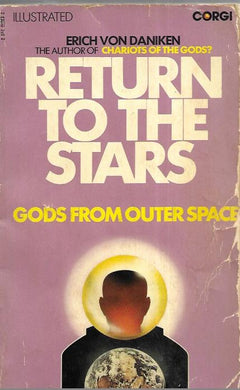 Return to the Stars : Evidence for the Impossible; Gods from outer space - paperback - Corgi - Daniken, Erich Von