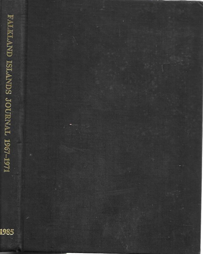 Falkland Islands Journal 1967 - 1971 - Hardcover - 1985 - ISSN= 0256 1824 - Printed in Great Britain
