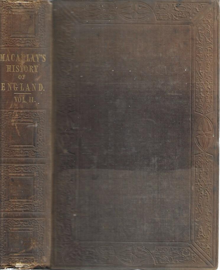 Macaulay's History of England Volume II - Hardcover (One volume only) Third Edition 1849