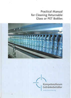 Practical Manual for Cleaning Returnable Glass or PET Bottles - Hardcover - Kompetenzforum - Ecolab -2006