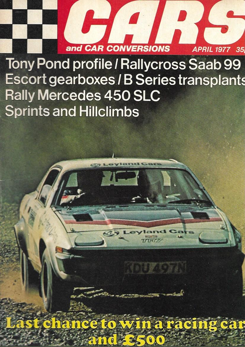 Cars and Car Conversions Magazine – April 1977 – Saab 99, Ford Escort Gearboxes, Mercedes 450
