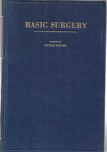 Load image into Gallery viewer, Basic Surgery - Hardcover - Edited by Leslie Oliver - Published H.K. Lewis &amp; Co Ltd 1958
