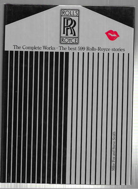 RR Rolls-Royce - The Complete Works - Hardcover - Mike Fox - Steve Smith - Guild Publishing