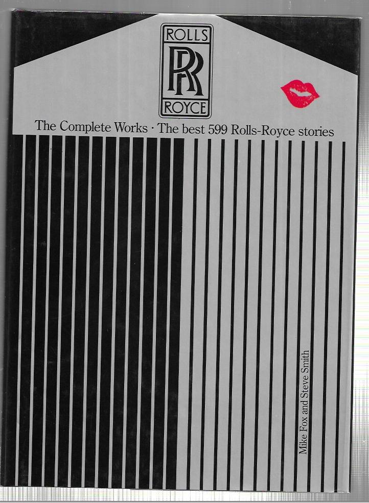 RR Rolls-Royce - The Complete Works - Hardcover - Mike Fox - Steve Smith - Guild Publishing