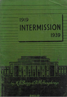 1919 Intermission 1939 - paperback - Beggs - Humphreys 1941 - Philip