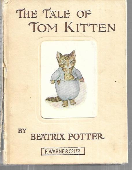 The Tale of Tom Kitten (The Original Peter Rabbit books) Potter, Beatrix - 1985