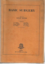 Load image into Gallery viewer, Basic Surgery - Hardcover - Edited by Leslie Oliver - Published H.K. Lewis &amp; Co Ltd 1958
