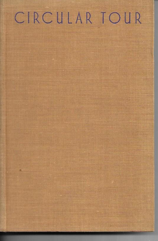 Circular Tour - Hardcover - Ronald Fraser - 1946 First Edition