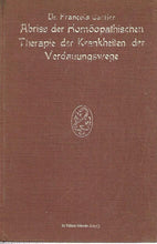Load image into Gallery viewer, Dr Francois Cartier -Abriss der HomÃ¶opathischen Therapie der Krankheiten der Verdauungswege. Ãœbersetzt von W. Scharff.
