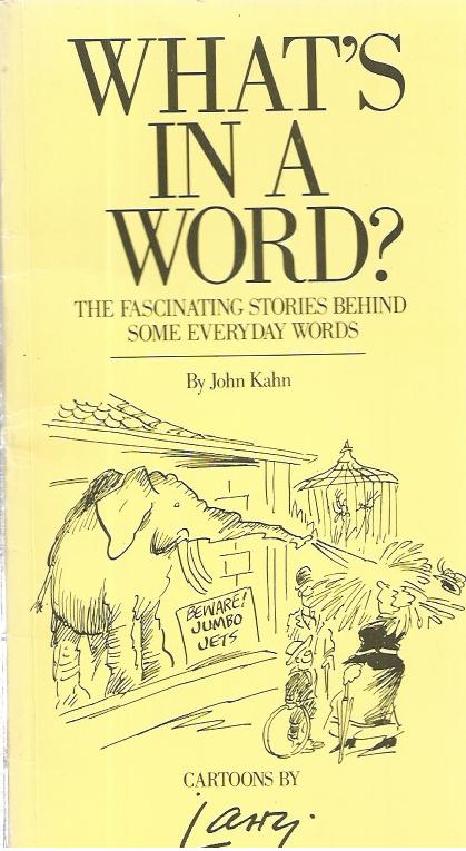 What's in a word? - Paperback - John Kahn - Reader's Digest - 1985
