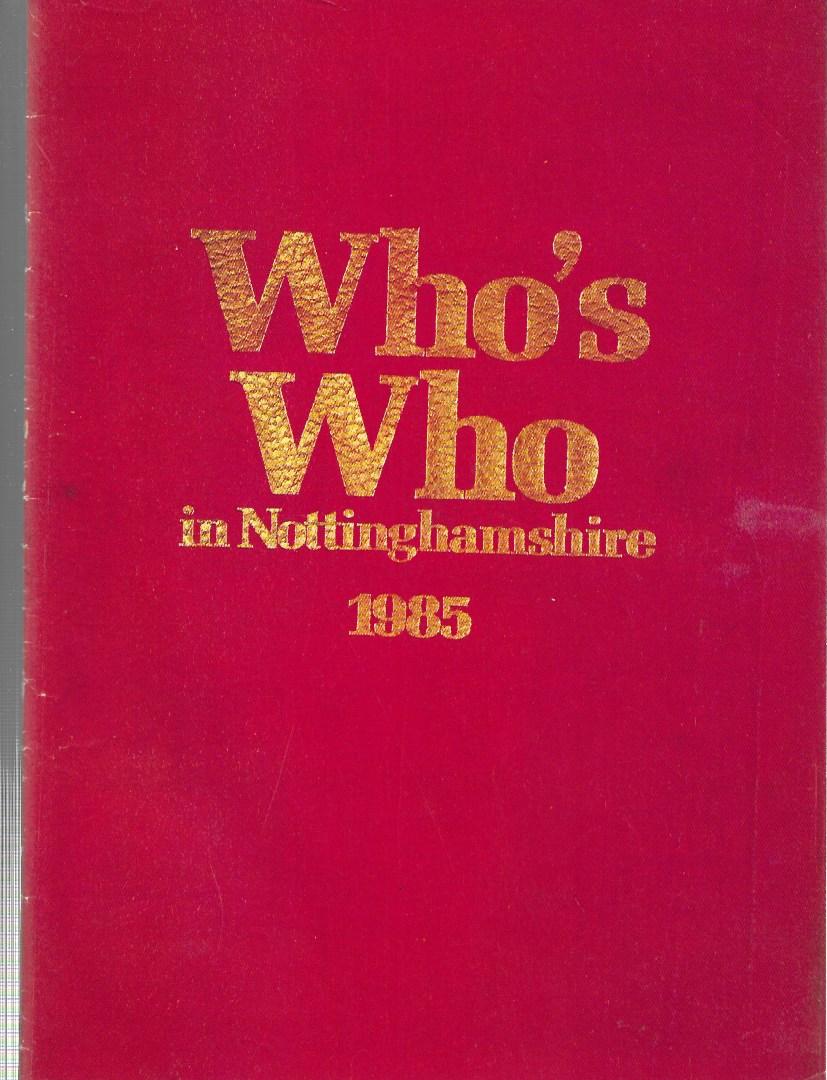 Who's Who in Nottinghamshire 1985 - Paperback