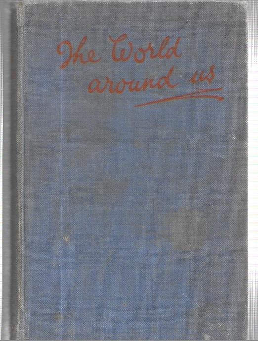 The World around us - Hardcover - A A Le M Simpson - 1935 - G.Bell
