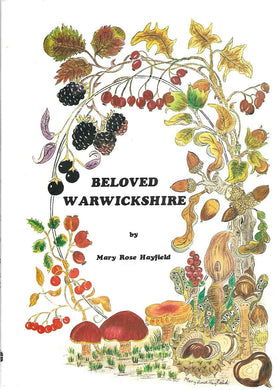 Beloved Warwickshire - Hardcover - Hayfield, Mary Rose - Authors copy/Signed