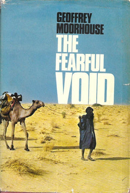 The Fearful Void - Hardcover - Geoffrey Moorhouse - BCA - 1974