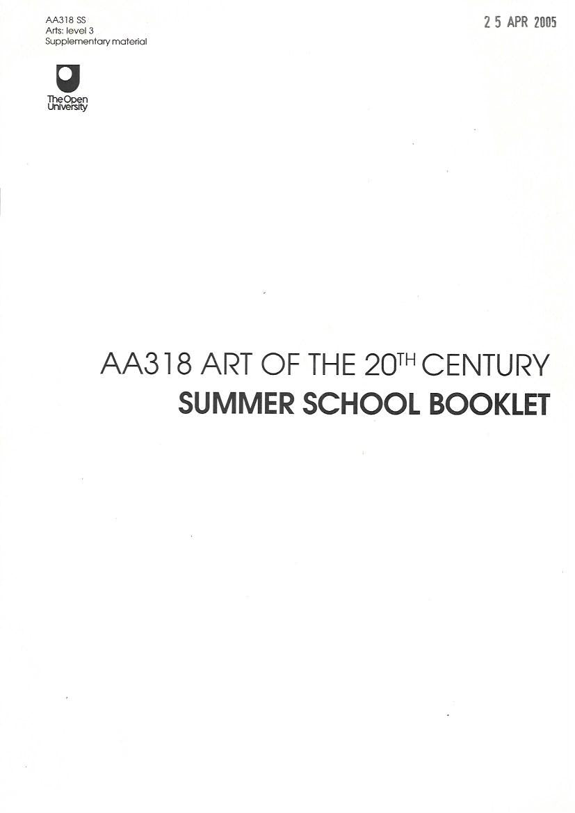 AA318 Art of the 20th Century - Study booklets - A354 Art, Society and Religion-  Open University 2005 - Paperback