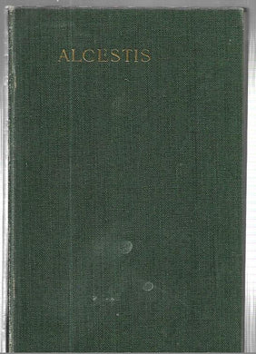 The Alcestis of Euripides - Hardcover - Gilbert Murray - 1929